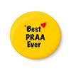 PEACOCKRIDE Best PRAA Ever I Raksha Bandhan Gifts Fridge Magnet (Metal, Multicolour, 75mm) view 1