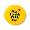 PEACOCKRIDE Most Lovable PRAA Ever I Raksha Bandhan Gifts Fridge Magnet (Metal, Multicolour, 75mm) view 1