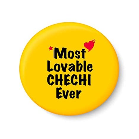 PEACOCKRIDE Most Lovable CHECHI Ever I Raksha Bandhan Gifts Fridge Magnet (Metal, Multicolour, 75mm)