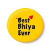 PEACOCKRIDE Best Bhiya Ever I Raksha Bandhan Gifts Fridge Magnet (Metal, Multicolour, 75mm) view 1