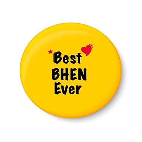 PEACOCKRIDE Best BHEN Ever I Raksha Bandhan Gifts Fridge Magnet (Metal, Multicolour, 75mm)