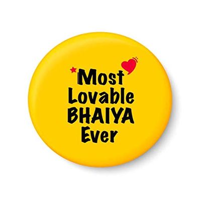 PEACOCKRIDE Most Lovable BHAIYA Ever I Raksha Bandhan Gifts Fridge Magnet (Metal, Multicolour, 75mm)