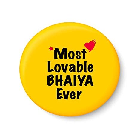 PEACOCKRIDE Most Lovable BHAIYA Ever I Raksha Bandhan Gifts Fridge Magnet (Metal, Multicolour, 75mm)