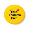 PEACOCKRIDE Best Thamma Ever I Raksha Bandhan Gifts Fridge Magnet (Metal, Multicolour, 75mm) view 1