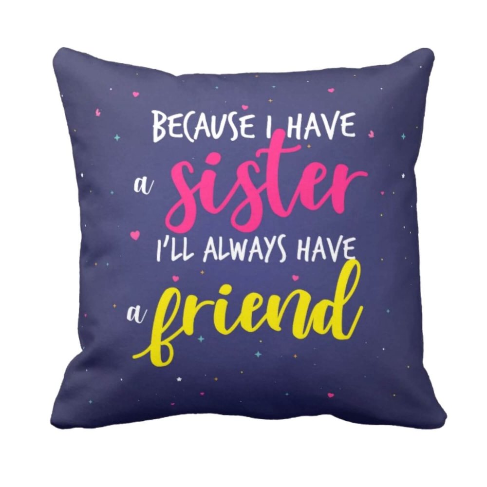 TheYaYaCafe Cushion Cover for Sister | Sister Friend Cushion Cover | Birthday & Rakhi Gift for Sister Pillow (Without Filler) | 20x20 Inches, Single