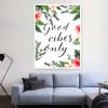 Art Bundle The Good Vibes motivational quote Wall Decorative Poster (Pack of 1) for Room,Home. Wall Decals and Paintings Collection to Grace Any Place.(12 x 18 inch) view 1
