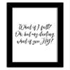 TIED RIBBONS What if I fall? Oh, but my darling, what if you fly Printed Motivational Framed Poster for Wall (25.9 cm x 34.5 cm) view 1