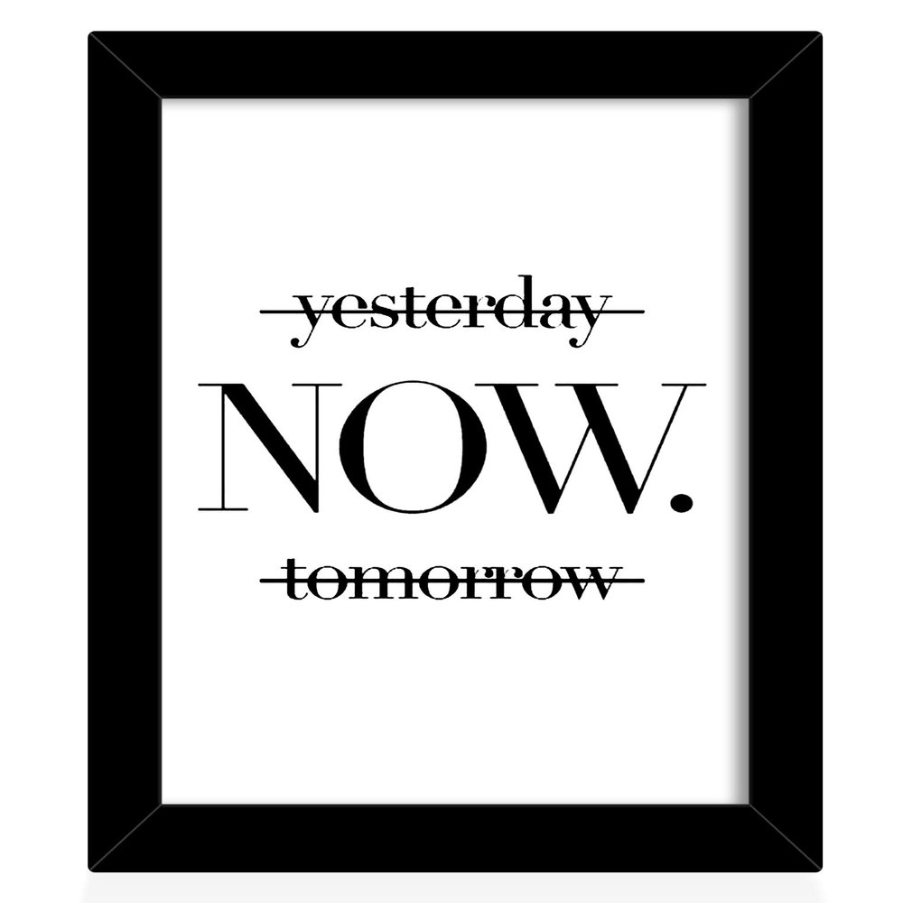 TIED RIBBONS Yesterday NOW Tomorrow Printed Motivational Quote Framed Wall Poster (Multicolor, 25.9 x 34.5 cm)
