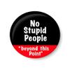 PEACOCKRIDE No Stupid People Beyond This Point Fridge Magnet (Metal, Multicolour, 75mm) view 1