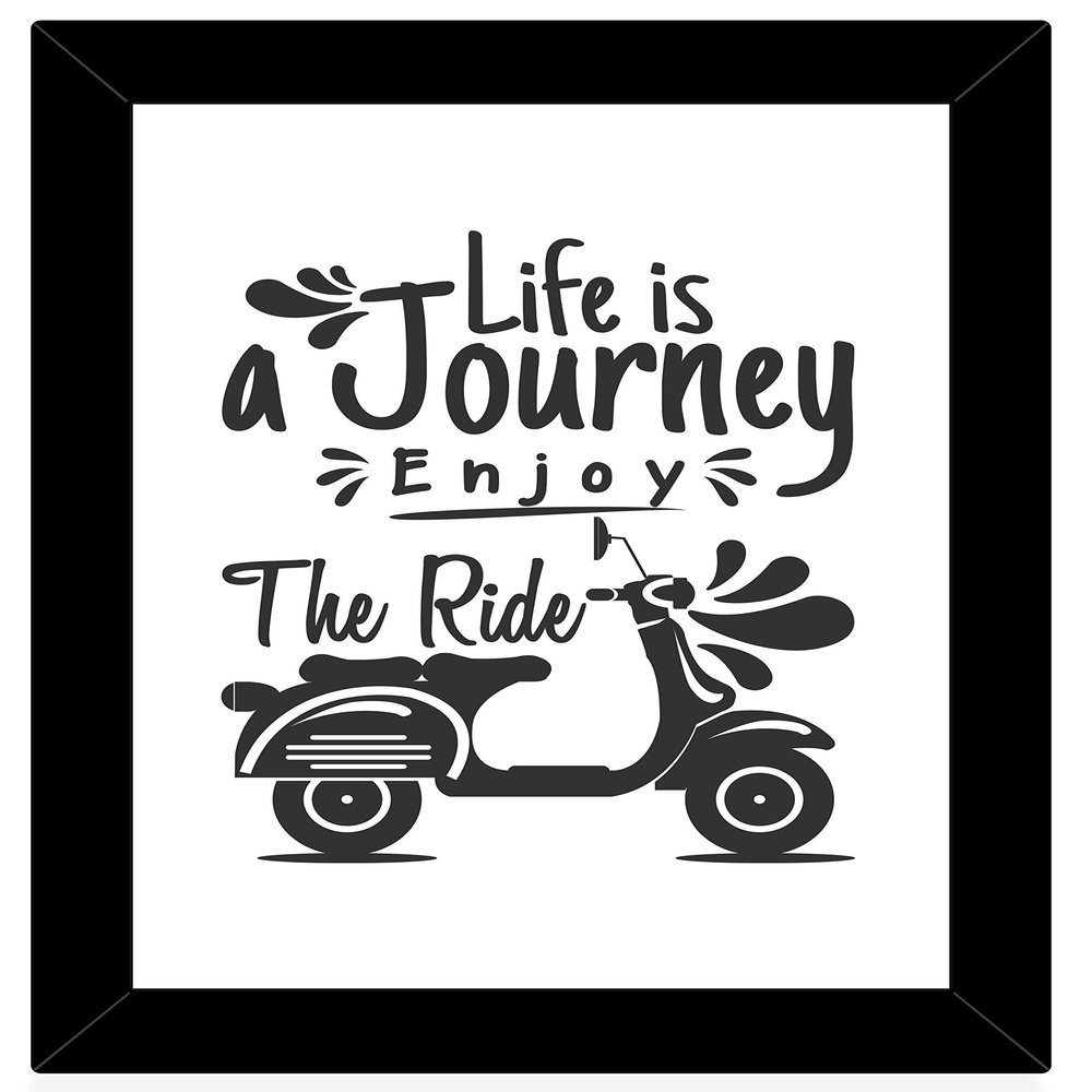 TIED RIBBONS Life is Journey Enjoy the Ride Wall Decorative Abstract, Humour Frame Posters for Living Room lounges Bedroom Drawing Room Restaurants cafes and Home Decor