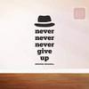 ISEE 360 Motivational Wall Stickers Office Door Study Room Students Kitchen Kids Bed Room Never Ever Give Up Black Decals L x H 40 x 85 Cms view 1
