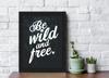 Interio Crafts Be Wild and Free Inspirational Motivational Quotes Framed Poster for Office and Home Wall Decor (Frame Size :13"X10" Inches) - Black view 2