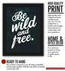 Interio Crafts Be Wild and Free Inspirational Motivational Quotes Framed Poster for Office and Home Wall Decor (Frame Size :13"X10" Inches) - Black view 3