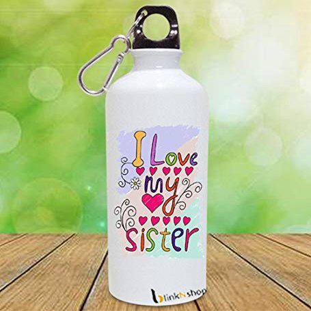 blinkNshop I Love My Sister Colour White Printed Sipper Bottle 600 ML