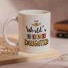 Oye Happy - World's Best Daughter Coffee Premium Mug - Best Gift for Daughter on Birthday/Graduation (Ceramic) (Microwavable) (330 ml) view 3