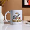 Oye Happy - World's Best Daughter Coffee Premium Mug - Best Gift for Daughter on Birthday/Graduation (Ceramic) (Microwavable) (330 ml) view 4