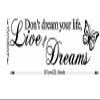 Gadgets Wrap Home Decorations Don't Dream Your Life Live Your Dreams Quotes Wall Stickers Living Bedroom DIY Decals Mural Arts Printing Poster view 1
