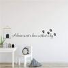 GADGETS WRAP A House is not Home Without a Dog Paw Print Wall Stickers for Bedroom Living Room Quotes Decals view 1