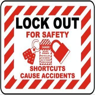 Lock Out for Safety Shortcuts Cause accidentsFoam Board Water Proof with Double Sided Sticker