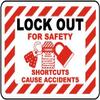 Lock Out for Safety Shortcuts Cause accidentsFoam Board Water Proof with Double Sided Sticker view 1