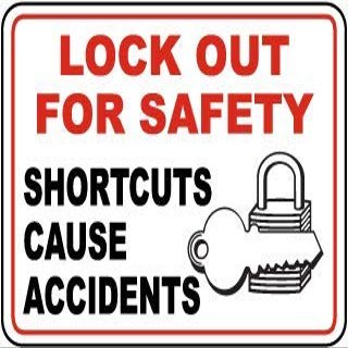 Lock Out for Safety Shortcuts Cause accidentsFoam Board Water Proof with Double Sided Sticker