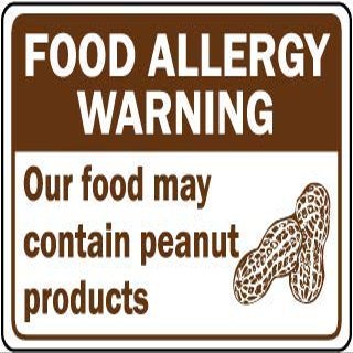 Food Allergy Warning Our Food May Contain Peanut productsFoam Board Water Proof with Double Sided Sticker