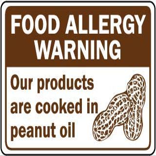 Food Allergy Warning Our Products are Cooked in Peanut oilFoam Board Water Proof with Double Sided Sticker