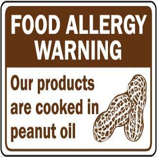 Food Allergy Warning Our Products are Cooked in Peanut oilFoam Board Water Proof with Double Sided Sticker