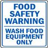 Food Safety Warning wash Food Equipment onlyFoam Board Water Proof with Double Sided Sticker view 1