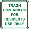 Trash containers for Residents use onlyFoam Board Water Proof with Double Sided Sticker view 1