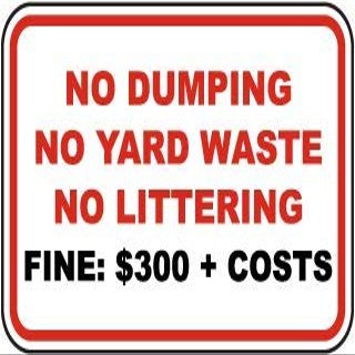 No Dumpling no Yard Waste no littering fine: $300+costsFoam Board Water Proof with Double Sided Sticker