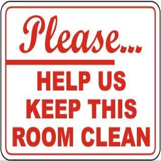 Please Help us Keep This Room cleanFoam Board Water Proof with Double Sided Sticker