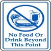 No Food or Drink Beyond This pointFoam Board Water Proof with Double Sided Sticker view 1