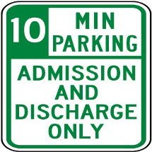 10 Minute Parking Admission and Discharge onlyFoam Board Water Proof with Double Sided Sticker
