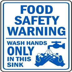 Food Safety Warning wash Hands only only in This sinkFoam Board Water Proof with Double Sided Sticker
