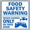 Food Safety Warning wash Hands only only in This sinkFoam Board Water Proof with Double Sided Sticker view 1
