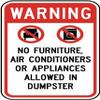 Warning no Furniture, air conditioners or appliances Allowed in dumpsterFoam Board Water Proof with Double Sided Sticker view 1