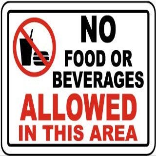 No Food or Beverages Allowed in This areaFoam Board Water Proof with Double Sided Sticker