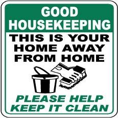 Good Housekeeping This is Your Home Away from Home Please Help Keep it cleanFoam Board Water Proof with Double Sided Sticker