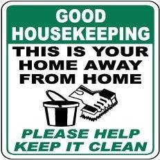 Good Housekeeping This is Your Home Away from Home Please Help Keep it cleanFoam Board Water Proof with Double Sided Sticker