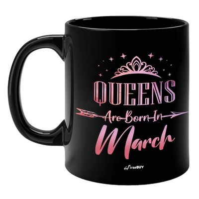 FirseBUY Funny Queens Born in March Quotes Printed Black Ceramic Coffee Mug 325 ML